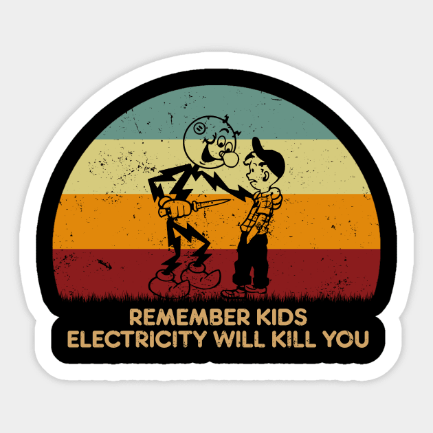 Retro Sunset - Electricity Will Kill You Sticker by GoodIdeaTees